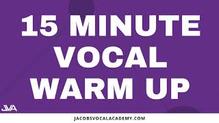 15 Minute Vocal Warm Up [upl. by Wolenik801]