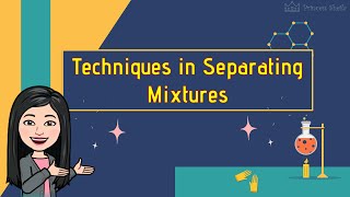 Techniques in Separating Mixtures [upl. by Erastes]