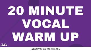 20 Minute Vocal Warm Up [upl. by Heigho986]