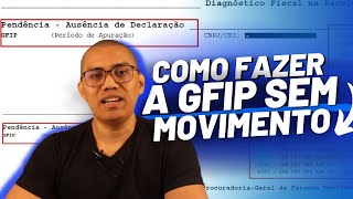 GFIP EM ATRASO SEM MOVIMENTO COMO REGULARIZAR [upl. by Annayt912]