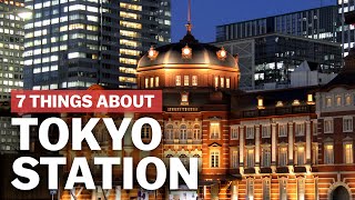 7 Things to know about Tokyo Station  japanguidecom [upl. by Huesman]