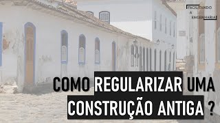 COMO REGULARIZAR UMA CONSTRUÇÃO ANTIGA POR DECADÊNCIA [upl. by Dukey452]