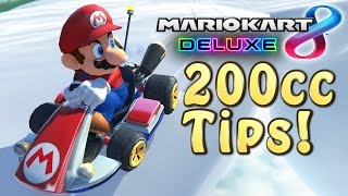 Mario Kart 8 Deluxe 200cc Tips  How to play 200cc [upl. by Elliven]