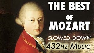 The Best Of Mozart  Slowed Down  432Hz  45 Hours [upl. by Nalyr]