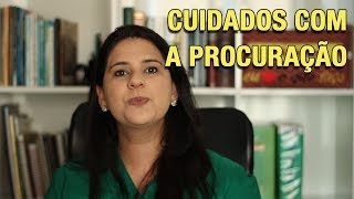 CUIDADOS COM A PROCURAÇÃO [upl. by Delanty]