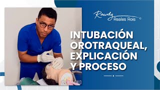 INTUBACION OROTRAQUEAL EXPLICACION POR DR RAWDY [upl. by Shaylyn]