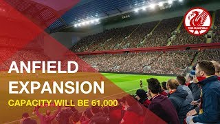 Anfield Road Expansion  Liverpool to increase capacity to 61k [upl. by Brendis657]