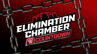 Countdown to Elimination Chamber 2025 March 1 2025 [upl. by Eey]