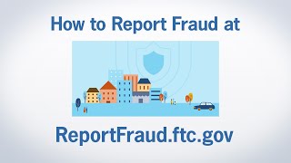 How to Report Fraud at ReportFraudftcgov  Federal Trade Commission [upl. by Englebert]