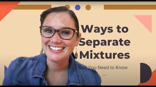 Ways to Separate Mixtures [upl. by Arres]