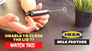 IKEA Milk Frother Battery Installation and Trick To Close the Lid [upl. by Freedman]