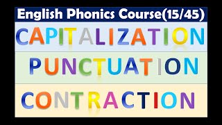 Capitalization Punctuation and Contractions  English Phonics Course  Lesson 1545 [upl. by Htebzil]