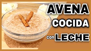 COMO PREPARAR AVENA CON LECHE Y CANELA  AVENA COCIDA DELICIOSA PARA EL DESAYUNO  NatyGloss Cocina [upl. by Llerrej]