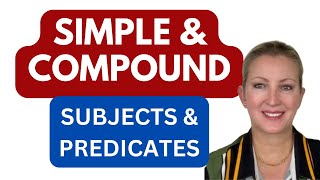 Simple and Compound Subjects and Predicates [upl. by Vladimar]