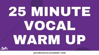 25 Minute Vocal Warm Up [upl. by Akimehs962]