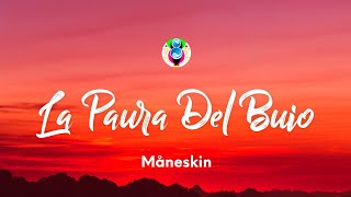 Måneskin  LA PAURA DEL BUIO TestoLyrics [upl. by Ojela453]