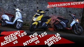 TVS NTorq 125 vs Aprilia SR 125 vs Suzuki Access  Which is the best 125cc scooter  ZigWheelscom [upl. by Lat]