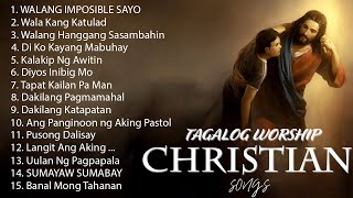 Christian Songs Tagalog Non Stop 2021 Collection [upl. by Loughlin]