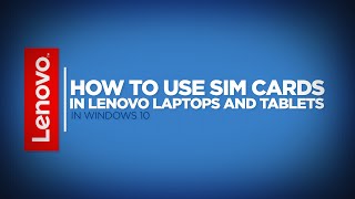 How To  Use SIM Cards in Lenovo Laptops and Tablets Windows 10 [upl. by Clea]