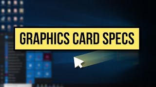 How to Check Graphics Card Specs on Windows 10 [upl. by Dinan]