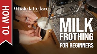 How To Milk Frothing for Beginners 5 Tips [upl. by Ernald]